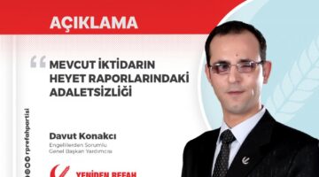 Mevcut İktidarın Heyet Raporlarındaki Adaletsizliği