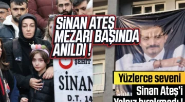 Sinan Ateş Bursa’da mezarı başında anıldı: “İlk gün söyledim yine söylüyorum, oğlumun katilleri MHP’de”